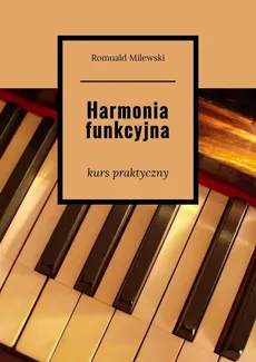 Harmonia funkcyjna - Romuald Milewski