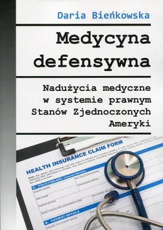 Medycyna defensywna - Daria Bieńkowska