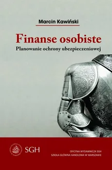 Finanse osobiste. Planowanie ochrony ubezpieczeniowej - Marcin Kawiński