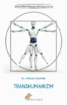 Transhumanizm - Andrzej Zwoliński