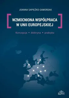 Wzmocniona współpraca w Unii Europejskiej - Joanna Sapieżko-Samordak