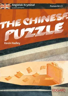 Angielski Kryminał z ćwiczeniami The Chinese Puzzle - Kevin Hadley