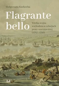 Flagrante bello - Małgorzata Karkocha