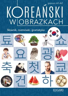Koreański w obrazkach Słownik, rozmówki, gramatyka - Jeong Choi