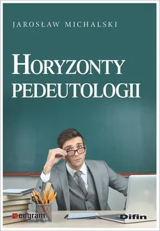 Horyzonty pedeutologii - Outlet - Jarosław Michalski
