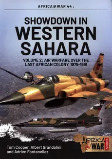 Showdown in Western Sahara Volume 2 - Tom Cooper, Adrien Fontanellaz, Albert Grandolini
