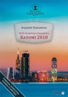 XLIII Olimpiada Szachowa - Batumi 2018 - Krzysztof Puszczewicz