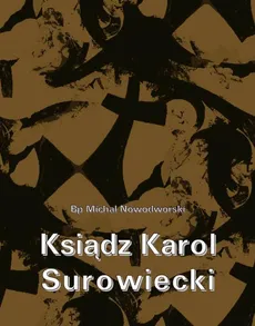 Ksiądz Karol Surowiecki - Bp Michał Nowodworski