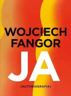 Wojciech Fangor Ja Autobiografia
