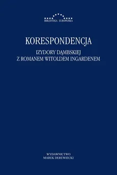Korespondencja Izydory Dąmbskiej i Romana Witolda Ingardena - Izydora Dąmbska, Roman Witold Ingarden