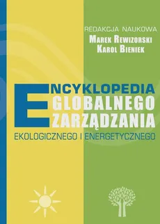 Encyklopedia globalnego zarządzania ekologicznego i energetycznego - Globalne zarządzanie energetyczne