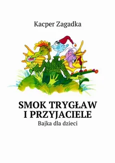 Smok Trygław i Przyjaciele - Kacper Zagadka