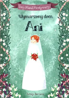 Wymarzony dom Ani - Lucy Maud Montgomery