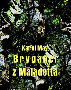Bryganci z Maladetta - Karol May