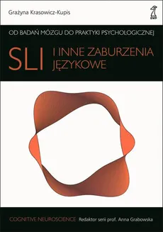 SLI i inne zaburzenia językowe - Grażyna Krasowicz-Kupis