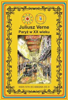 Paryż w XX wieku - Juliusz Verne
