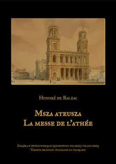Msza ateusza. La messe de l’athée - Honoré de Balzac