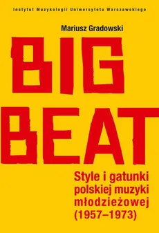 Big Beat - Mariusz Gradowski