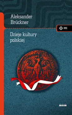 Dzieje kultury polskiej - Outlet - Aleksander Brückner