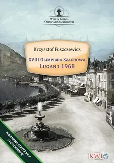 XVIII Olimpiada Szachowa - Lugano 1968 - Krzysztof Puszczewicz