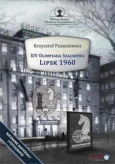 XIV Olimpiada Szachowa – Lipsk 1960 - Krzysztof Puszczewicz