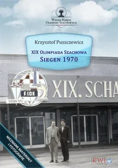 XIX Olimpiada Szachowa - Siegen 1970 - Krzysztof Puszczewicz