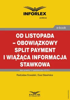 Od listopada – obowiązkowy split payment i wiążąca informacja stawkowa - Ewa Sławińska, Radosław Kowalski