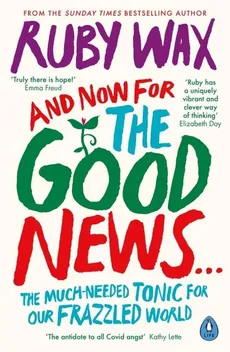 And Now For The Good News... - Ruby Wax