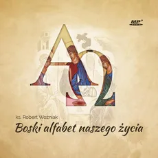 Boski alfabet naszego życia - Robert Woźniak