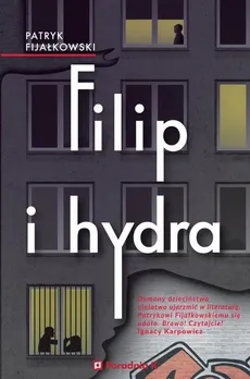 Filip i hydra - Patryk Fijałkowski