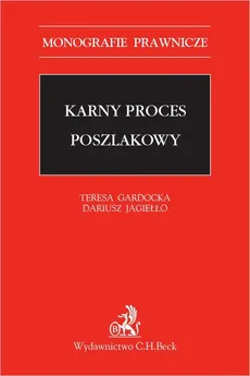Karny proces poszlakowy - Dariusz Jagiełło, Teresa Gardocka