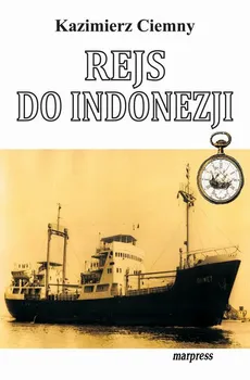 Rejs do Indonezji - Kazimierz Ciemny