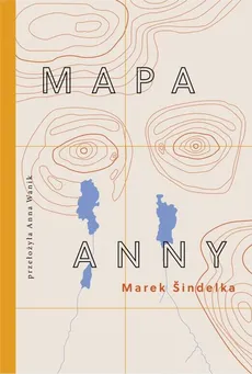 Mapa Anny - Marek Sindelka