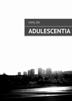 Adulescentia - Kamil Jed