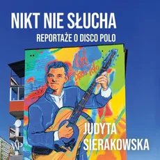 Nikt nie słucha - Judyta Sierakowska