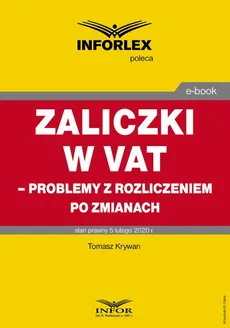 Zaliczki w VAT – problemy z rozliczeniem po zmianach - Tomasz Krywan