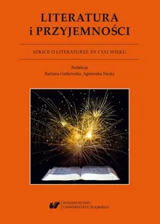 Literatura i przyjemności. Szkice o literaturze XX I XXI wieku - Przemysław Kulawik: Między przyjemnością a cierpieniem. O Przygodach człowieka myślącego Marii Dąbrowskiej