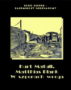W szponach wroga - Kurt Matull, Matthias Blank