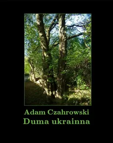 Duma ukrainna - Adam Czahrowski