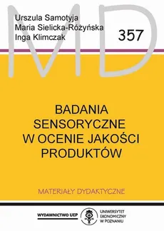 Badania sensoryczne w ocenie jakości produktów - 8. Bibliografia - Inga Klimczak, Maria Sielicka-Różyńska, Urszula Samotyja