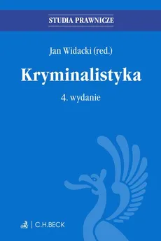Kryminalistyka. Wydanie 4 - Jan Widacki, Tadeusz Widła