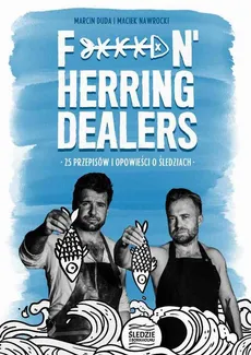 Fuckin' Herring Dealers - Maciej Nawrocki, Marcin Duda