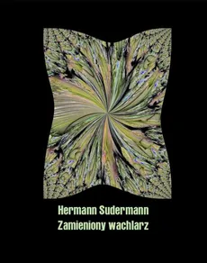 Zamieniony wachlarz - Hermann Sudermann