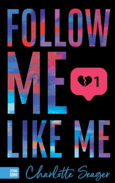 Follow me, like me - Charlotte Seager