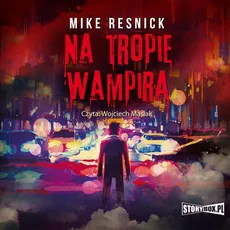 Na tropie wampira - Mike Resnick