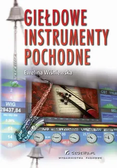 Giełdowe instrumenty pochodne - Ewelina Wiśniewska