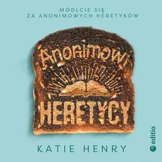 Anonimowi Heretycy - Katie Henry