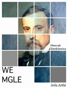 We mgle - Henryk Sienkiewicz