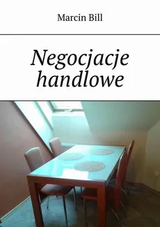 Negocjacje handlowe - Marcin Bill