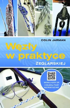 Węzły w praktyce żeglarskiej - Jarman Colin